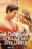 Рождество в Калифорнии: Огни большого города 2021