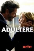 Измена / Un adultère 2018