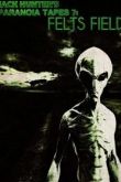 Параноидальные плёнки 7: Фелтс Филд 2020