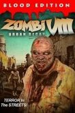 Зомби VIII: городское разложение 2021