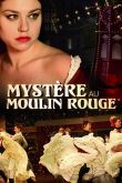 Тайна «Мулен Руж» (ТВ) 2011