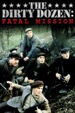 Грязная дюжина: Фатальное задание 1988