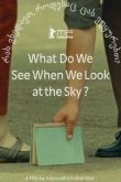 Что мы видим, когда смотрим на небо? 2021