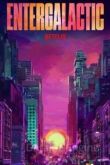 Энтергалактик 1 сезон 2022