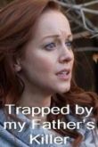 В ловушке с убийцей отца 2020