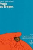 Друзья и незнакомцы 2021